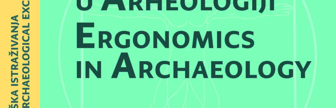Ergonomija u arheologiji: uvod u zaštitna arheološka istraživanja
