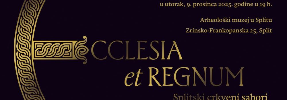 Izložba “Ecclesia et Regnum – Splitski crkveni sabori 925. i 928. godine”
